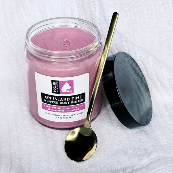 On Island Time Body Polish, Polish Your Parts